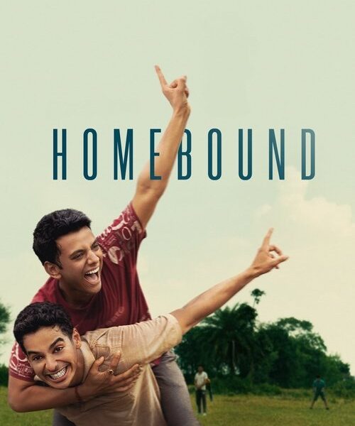 Homebound Movie…