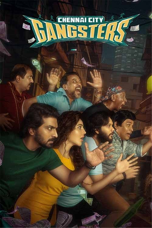 Chennai City Gangsters Movie Bollyflix